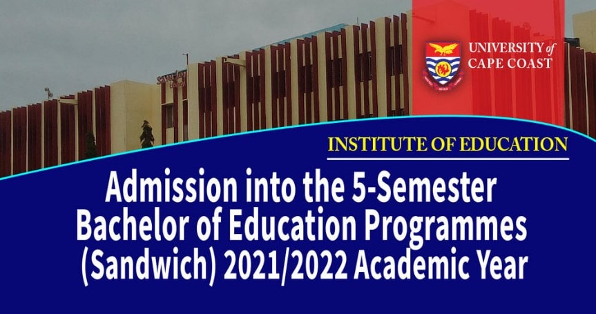 UCC 5-Semester Bachelor of Education Sandwich Programmes Admission Forms 2021/2022