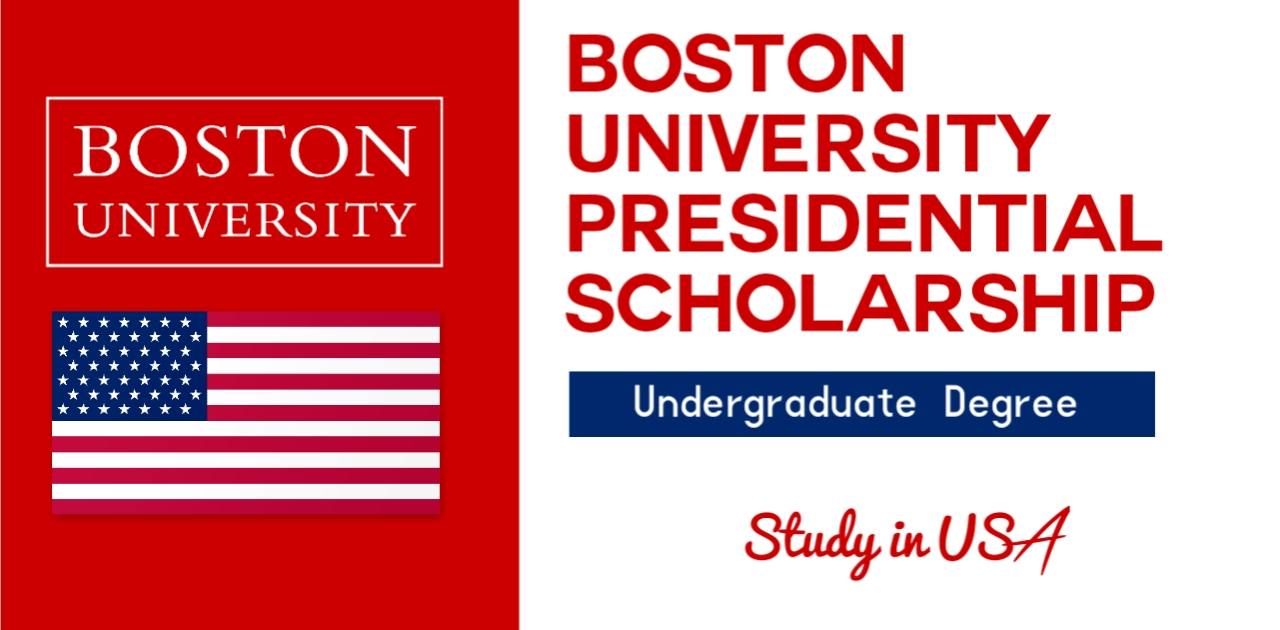 Boston University Presidential Scholarships for International Students in the USA