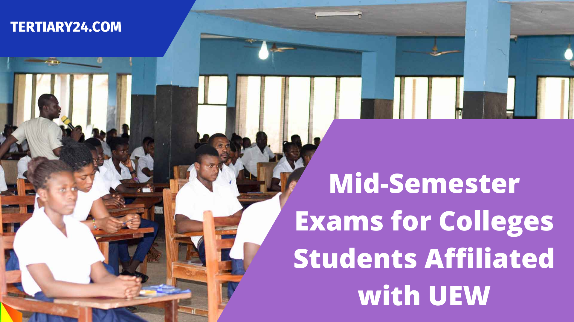 Mid-Semester Exams for Colleges Students Affiliated with UEW