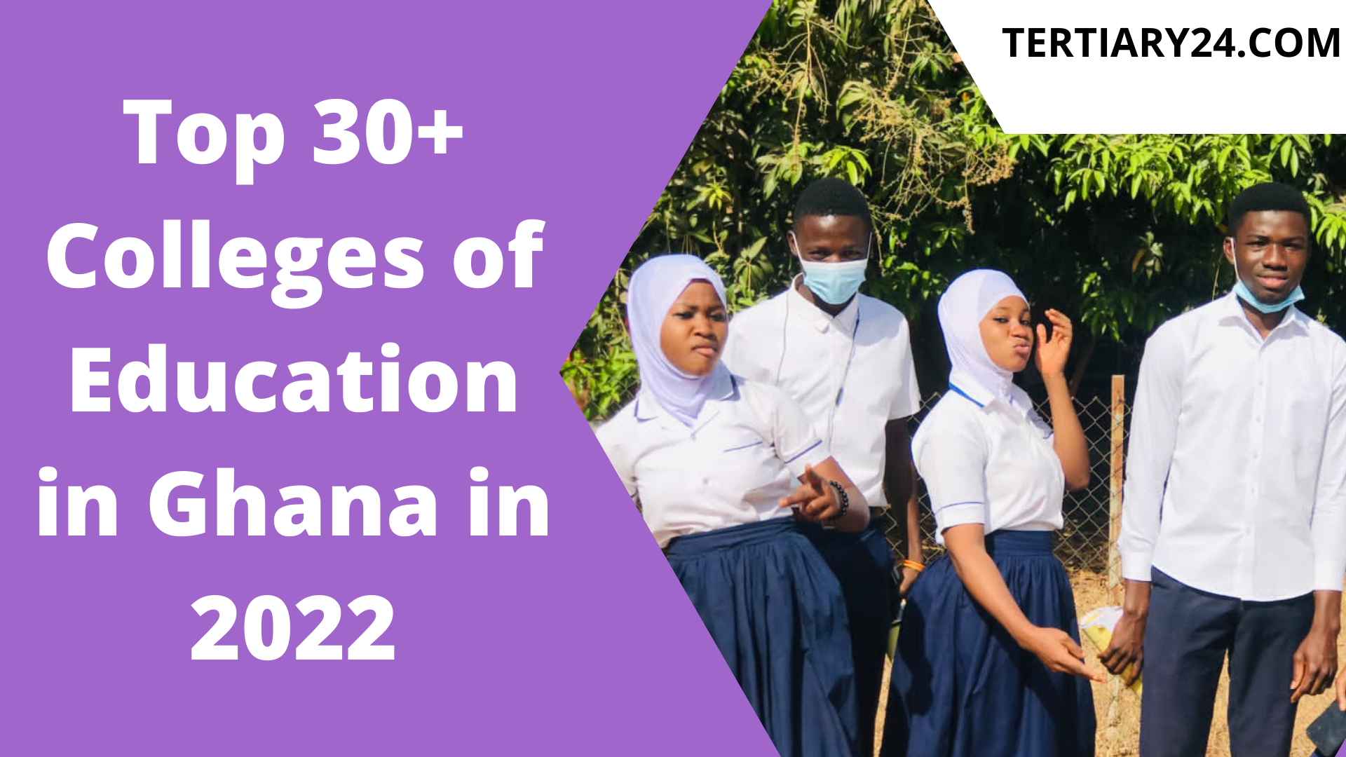 Top 30+ Colleges of Education in Ghana in 2022